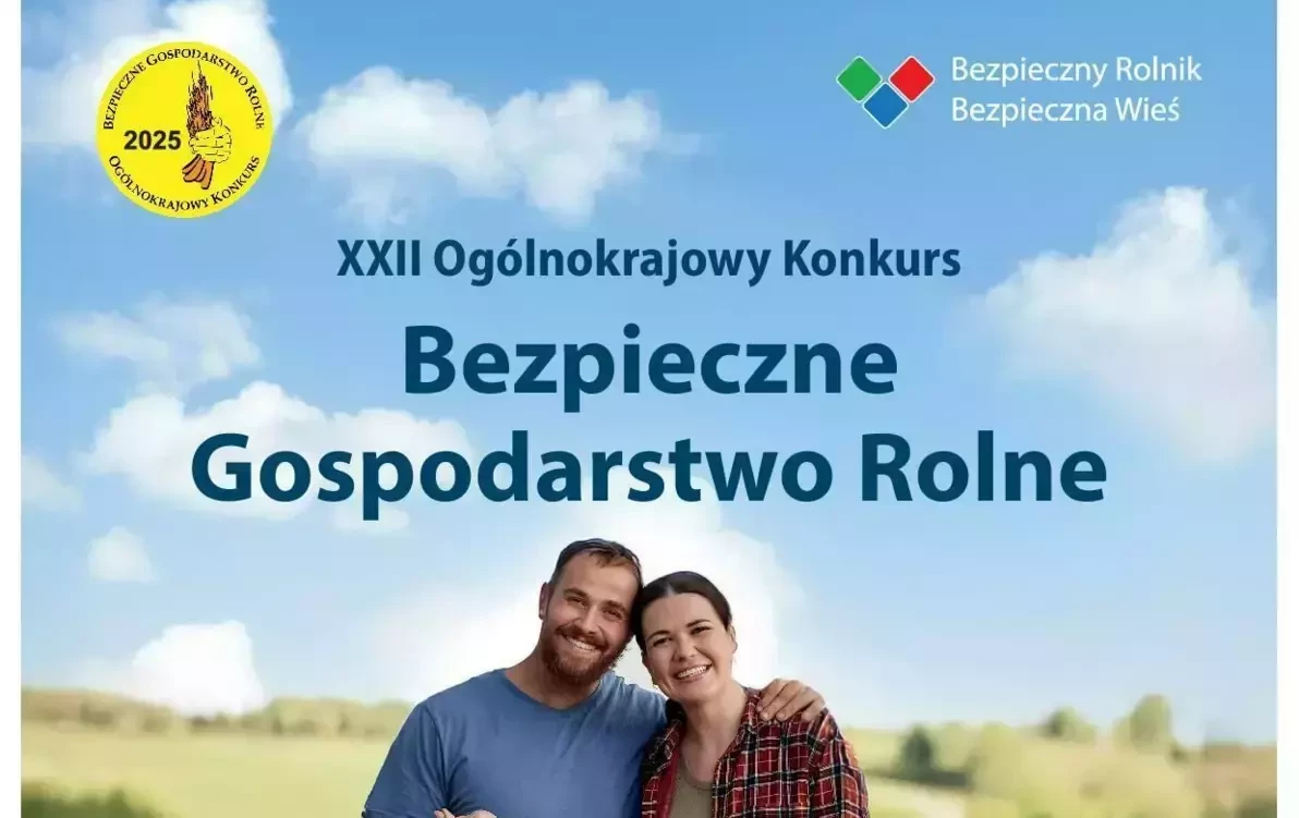 Zdjęcie do XXII Og&oacute;lnokrajowy Konkurs Bezpieczne Gospodarstwo Rolne