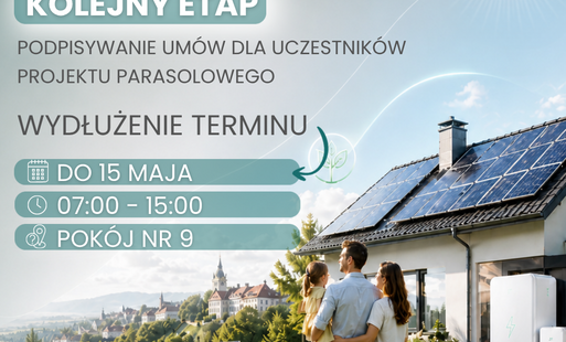 Zdjęcie do Przedłużony termin podpisywania um&oacute;w!! - Projekt Parasolowy dla mieszkańc&oacute;w Gminy Wilczyce
